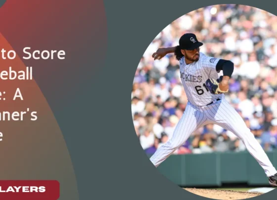 How to Score a Baseball Game: A Beginner's Guide