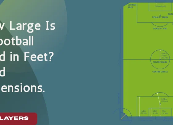 How Large Is a Football Field in Feet? Field Dimensions.
