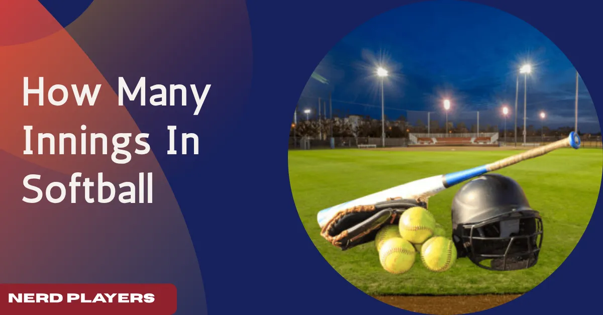 How Many Innings In Softball